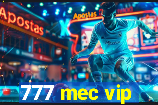 777 mec vip